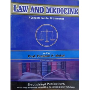 Shrutishreya Publication's Law and Medicine for BA.LL.B & LL.B By Prof. Prakash K. Mokal